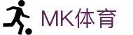 MK体育(mk sports) - 官方门户